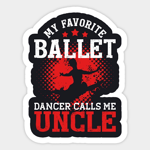 My Favorite Ballet Dancer Calls Me Uncle | Funny Sticker by TeePalma